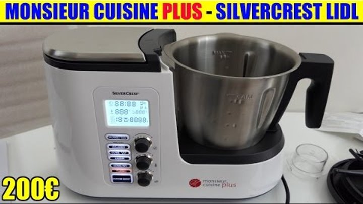 Monsieur Cuisine Plus Lidl Silvercrest Presentation Test Avis