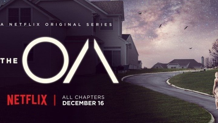 ОА / The OA (2016) 1 сезон