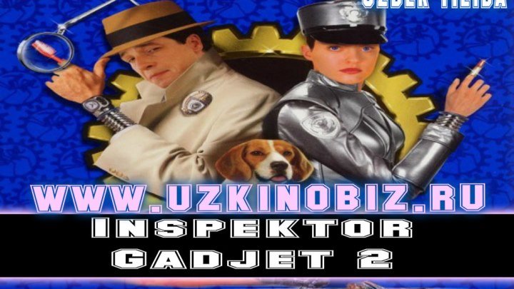 Tarjima kino "Gadjet 2"(Uzbek tilida)www.uzkinobiz.ru