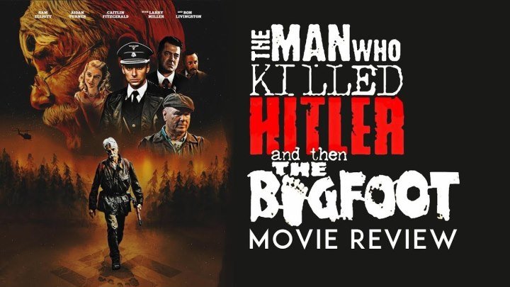 Человек, который убил Гитлера и затем снежного человека (2018) - Фантастика