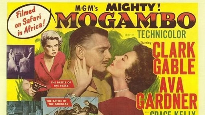 Mogambo starring Ava Gardner, Princess Grace Kelly & Clark Gable!