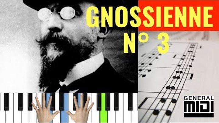 Gnossienne N° 3 / Erik Satie (Easy piano tutorial)