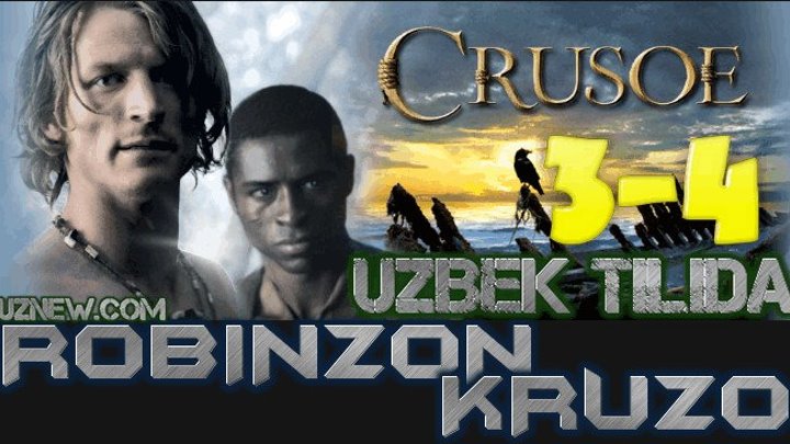 Robinzon Kruzo 3,4 Qism (Serial Uzbek tilida) HD