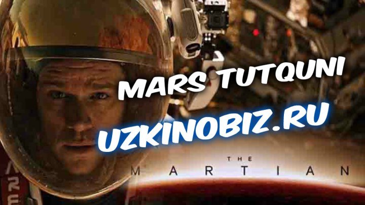 Mars tutquni / Марс туткуни (O'zbek tilida 2016 Uzkinobiz.ru)
