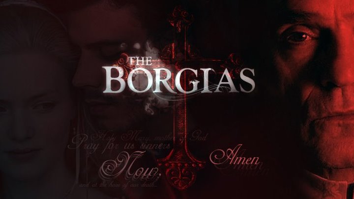 Борджиа _ The Borgias 2 сезон 7 серия