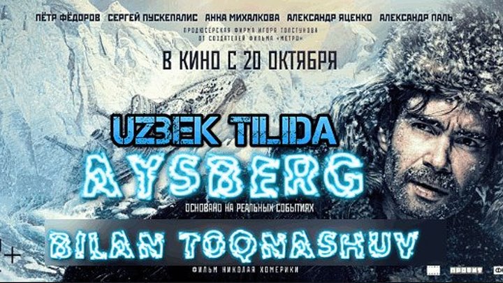 Aysberg bilan toqnashuv (Uzbek tilida) 2016