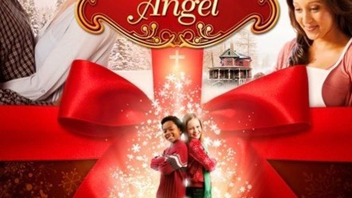 новогодняя мелодрама _ Ангел по соседству (2012) Christmas Angel Жанр: Комедия, Мелодрама, Семейный