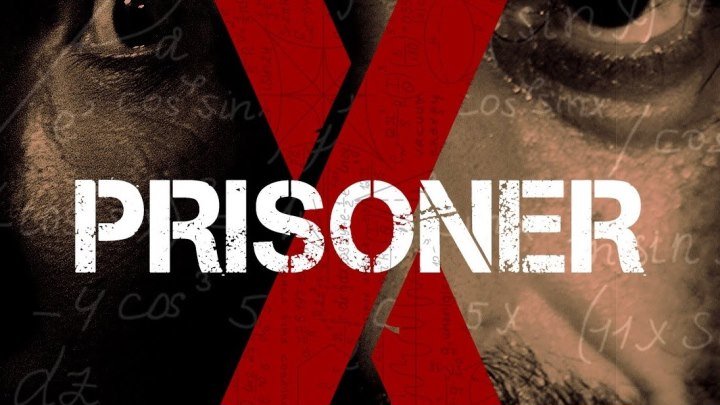 Заключенный Икс (2016) Prisoner X