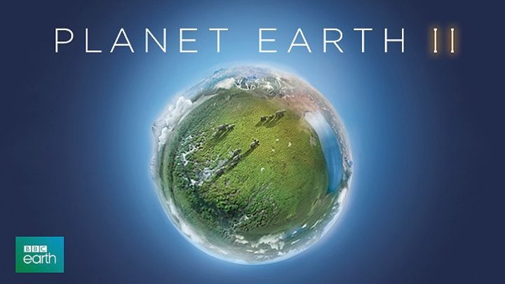 BBC. Планета Земля II / Planet Earth II. (2016) Документальный сериал. Трейлер.