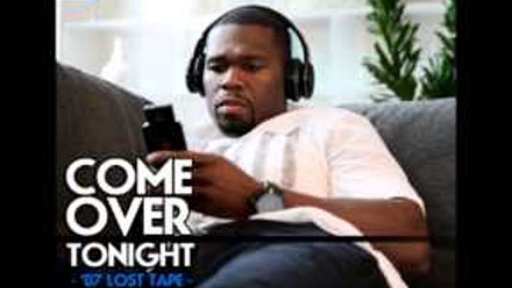 Come Over Tonight by 50 Cent ['07 Lost Tape] | 50 Cent Music
