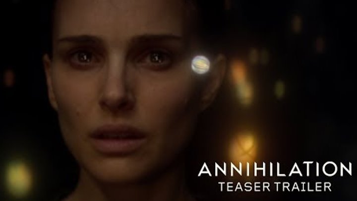Annihilation (2018) - Teaser Trailer - Paramount Pictures