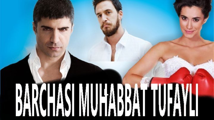 Barchasi muhabbat tufayli Turk kino O'zbek tilida