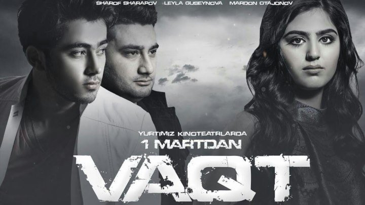 Vaqt (O'zbek Film) 2016 | Вакт (Узбекфильм)