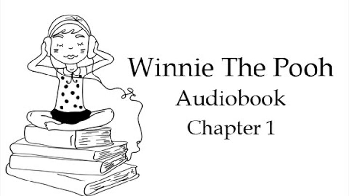 Винни-Пух и все-все-все. Вступление + Глава 1. Аудиокнига на английском языке.