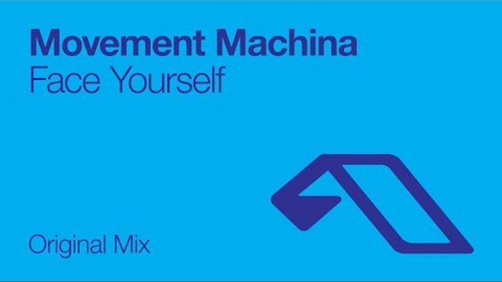 Movement Machina - Face Yourself