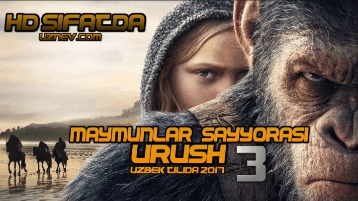 Maymunlar Sayyorasi 3: Urush (2017 Uzbek tilida) HD Sifatda