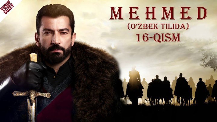 [HD] Mehmet 16-qism (O'zbek tilida)