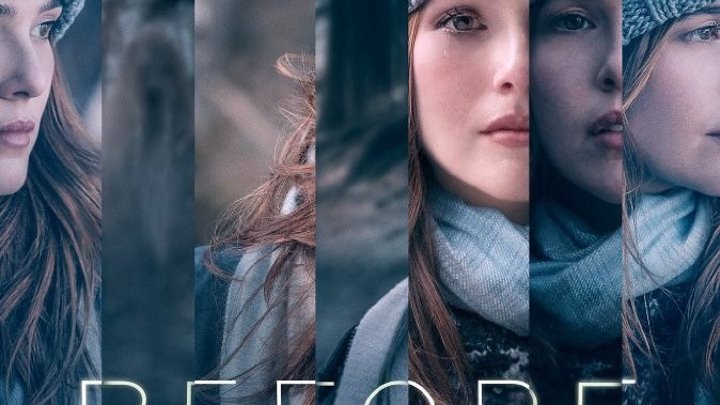 Матрица времени / Before I Fall (2017) триллер, драма, детектив