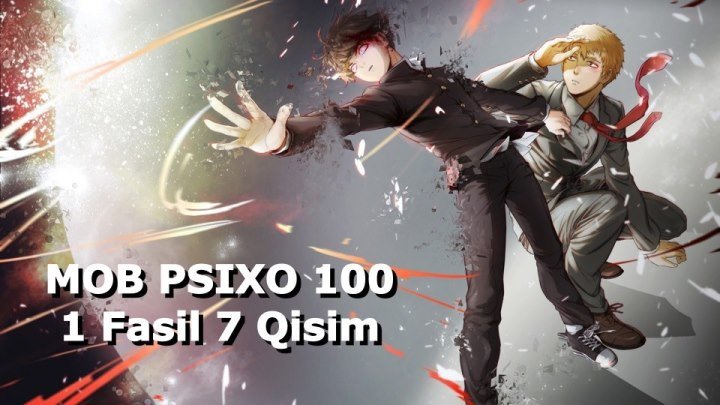 Mob psixo 100 1 Fasil 7 Qisim 7-12 ( O'zbek Tilida Anime HD )