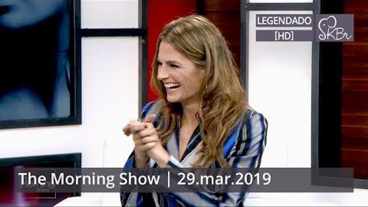 Stana Katic @ The Morning Show - 29/03/2019 (legendado)