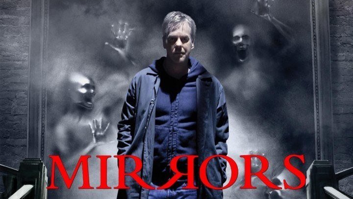 Зеркала / Mirrors, 2008 (18+) [HD]