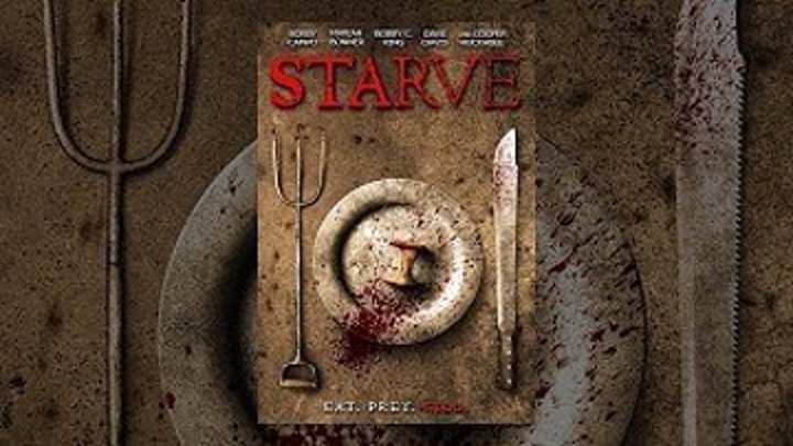 Смертельный голод \ Starve (2014) \ ужасы