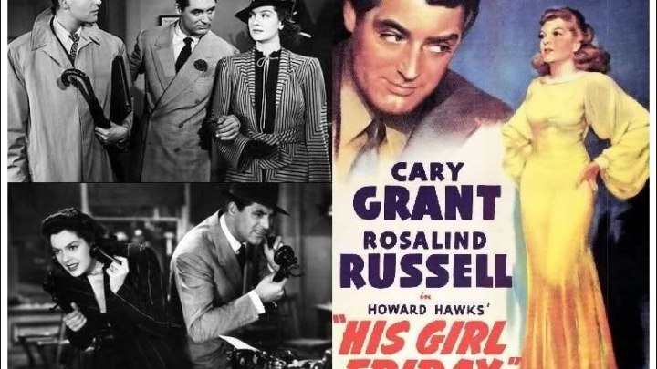 Его девушка Пятница / His Girl Friday (США 1940 HD) Драма, Комедия, Мелодрама