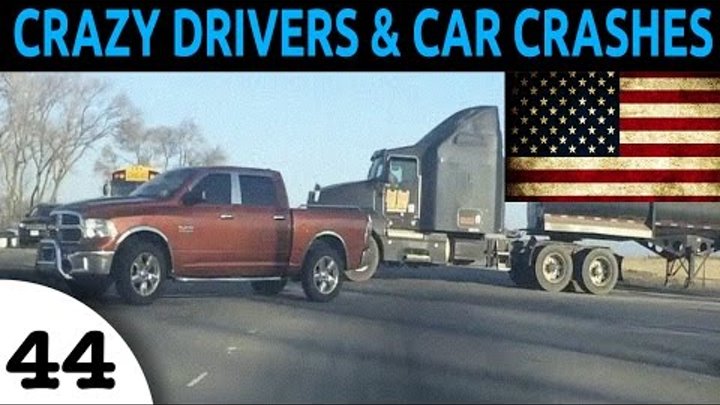 Crazy Drivers & Car Crash Compilation USA Episode 44