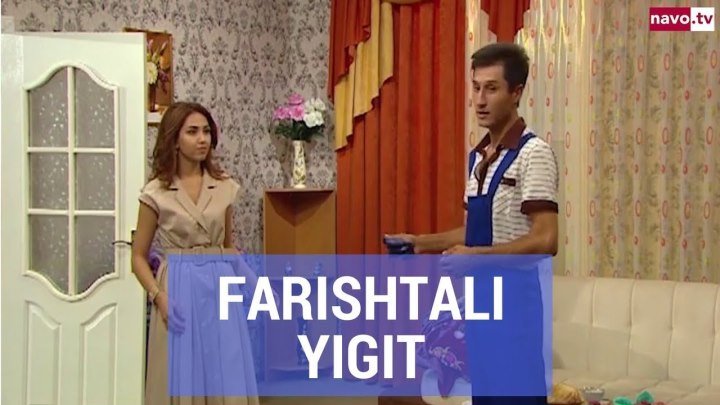 Farishtali yigit (komediya) _ Фариштали йигит (комедия)