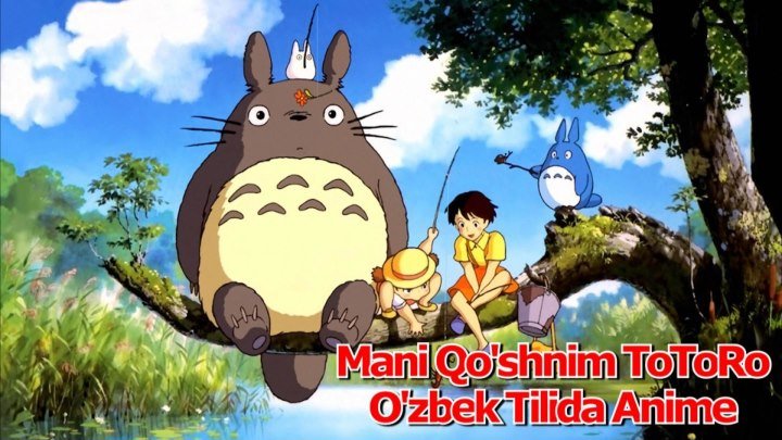Mani Qo'shnim ToToRo ( O'zbek Tilida Anime FHD 60 fps ) 1920x1080r