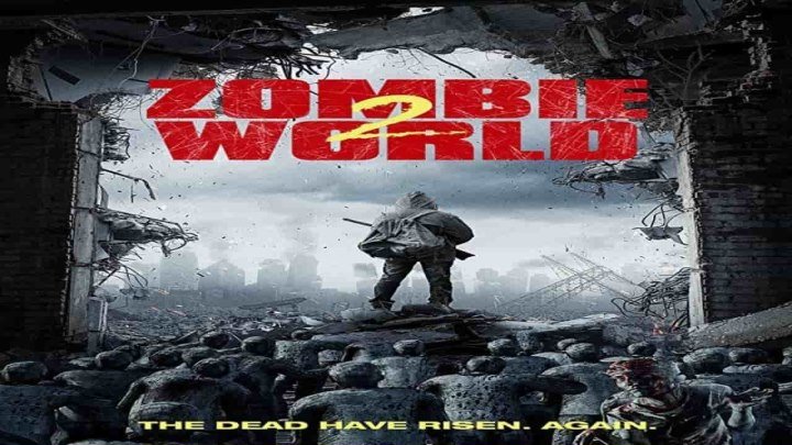 WEB-DLRip Zombie World 2 Жанр: ужасы, комедия зомби-апокалипсис_ новинки, фильмы 2018 HD