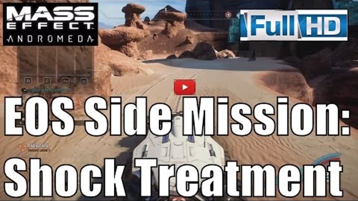 Mass Effect Andromeda | EOS Side Missions Shock Treatment (Mass Effect 4 by bioware ) @MGGamelab