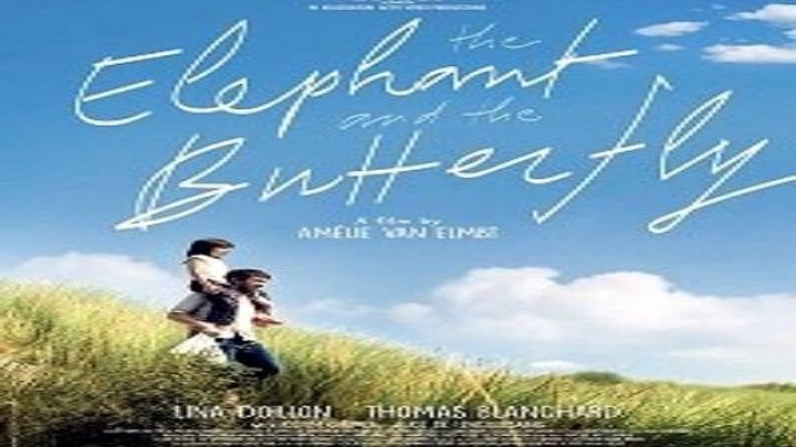 Слон и бабочка (2017) драма, семейный