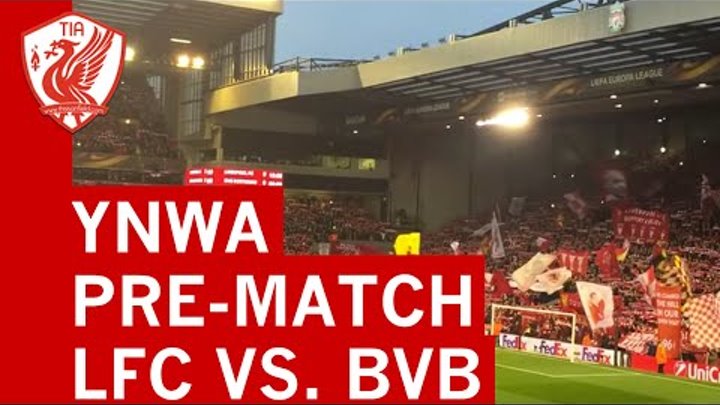 You'll Never Walk Alone - Liverpool vs. Borussia Dortmund