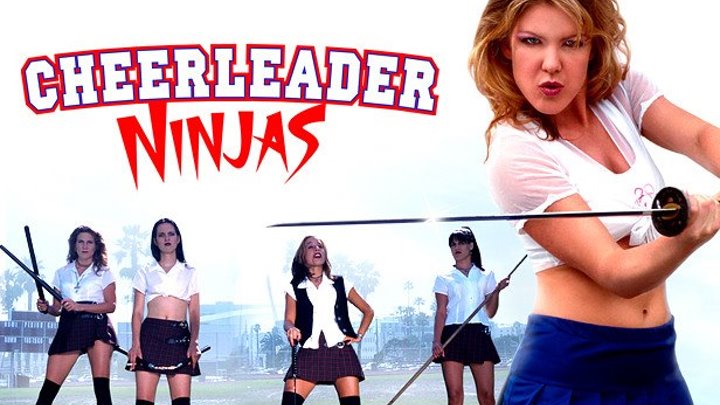 Убить Де Билла / Cheerleader Ninjas (2002) 18+ Боевик, Комедия ツ