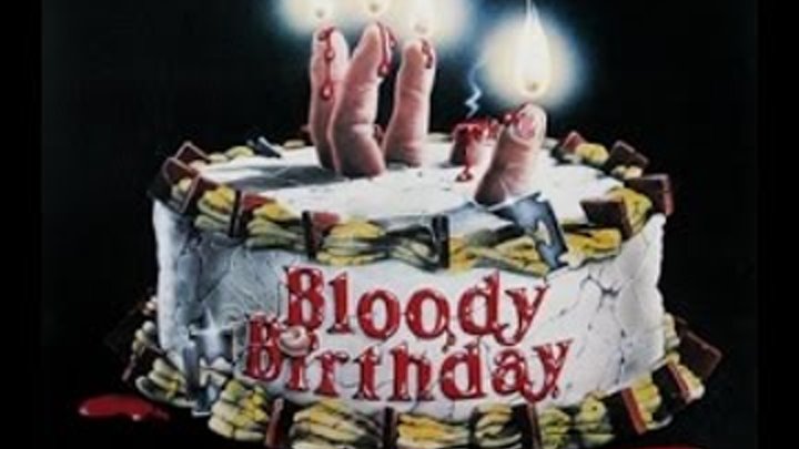 Кровавый день рождения | фильм ужасов 1981 (Bloody Birthday)