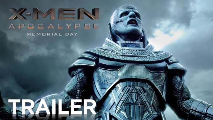X-Men- Apocalypse - Official Trailer 2 (17.03.2016)