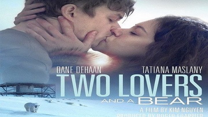 Two.Lovers.and.a.Bear.2016.WEB-DLRip.745MB.MegaPeer