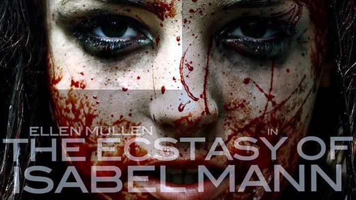 Экстаз Изабель Манн _ The Ecstasy of Isabel Mann (2012, Ирландия, ужасы)