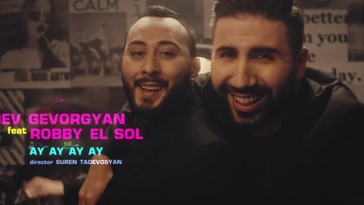 ➷ ❤ ➹Gev Gevorgyan & Robby El Sol !!! AY AY AY AY (Official Video 2017)➷ ❤ ➹