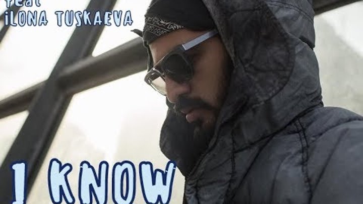 MiyaGi (feat Ilona Tuskaeva) - I know (4K Video Clip) (2018)