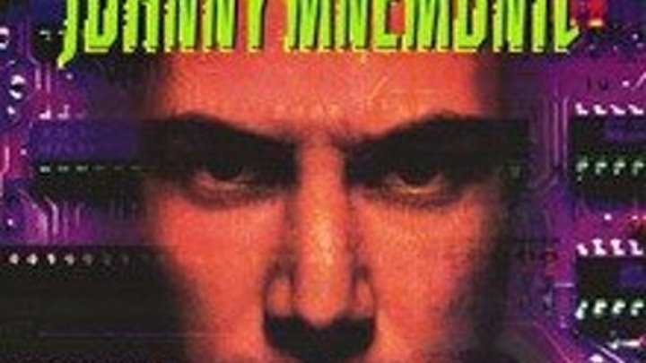 Джонни Мнемоник (1995)Жанр: Фантастика, Боевик, Триллер, Криминал.