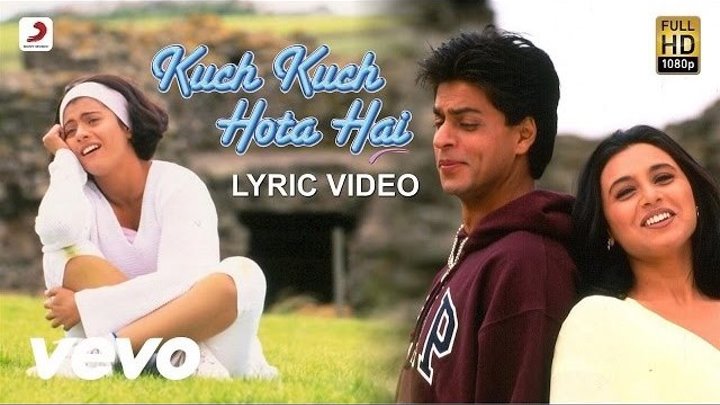 Kuch Kuch Hota Hai Lyric - Title Track ¦ Shah Rukh Khan ¦ Kajol ¦Rani Mukherjee
