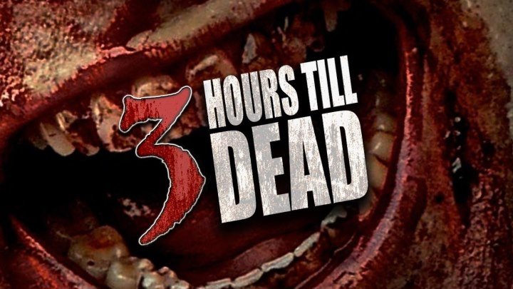 3 часа до смерти \ 3 Hours till Dead (2016) \ ужасы