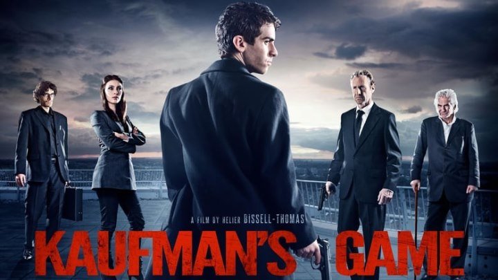 Игра Кауфмана / Kaufman's Game (2017). триллер, криминал, ...