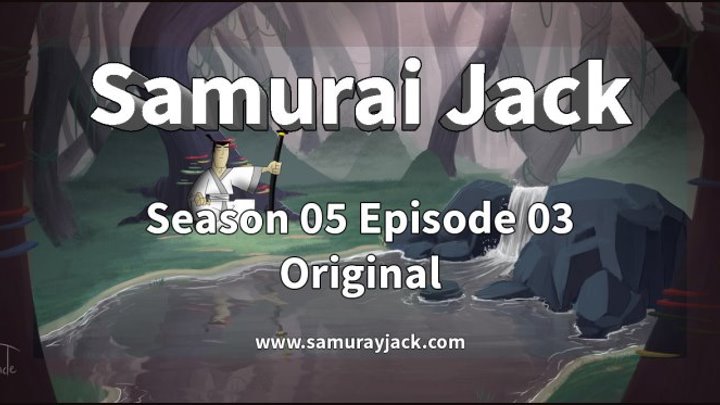 Samurai Jack [Season 5][Episode 3][Original]