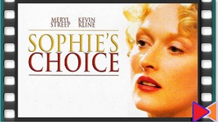 Выбор Софи [Sophie's Choice] (1982)