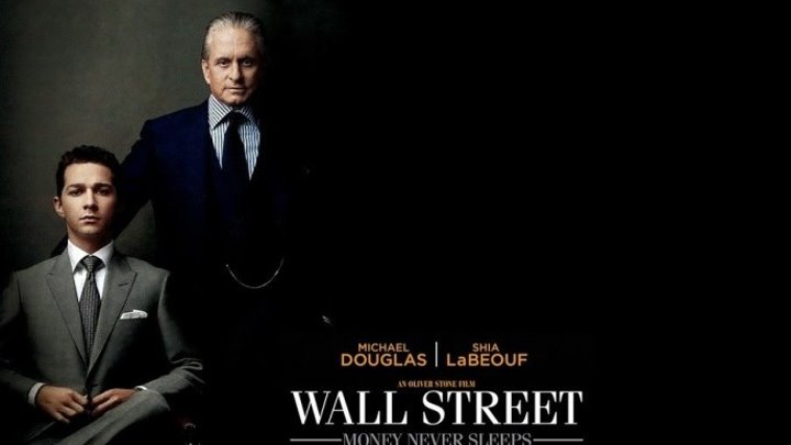 "Уолл Стрит: Деньги не спят / Wall Street: Money Never Sleeps"