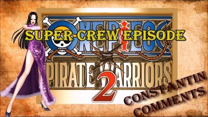One Piece Pirate Warriors 2. Боа Хэнкок против Белоуса.