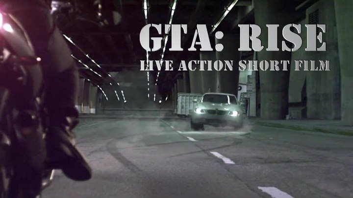 GRAND THEFT AUTO: Подъем \ Grand Theft Auto: RISE (фильм, игра)